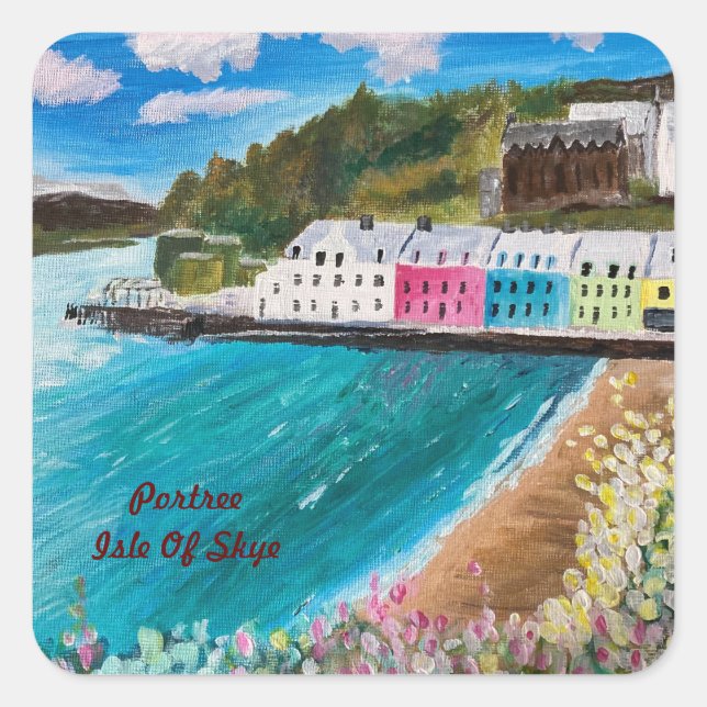 Portree Isle of Skye Scotland    Square Sticker (Front)