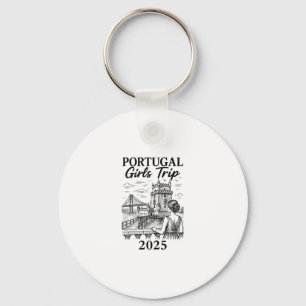 Portugal Girls Trip 2025 City Travel Vacation Key Ring