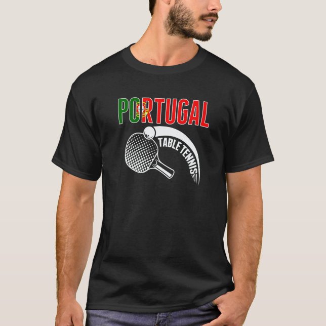 Portugal Table Tennis   Support Portuguese Ping Po T-Shirt (Front)