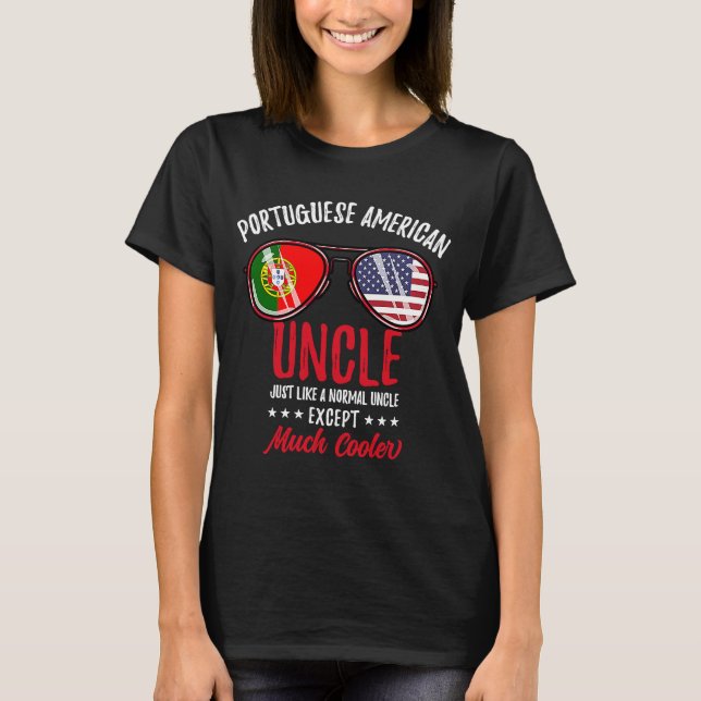 Portuguese American Uncle T-Shirt (Front)