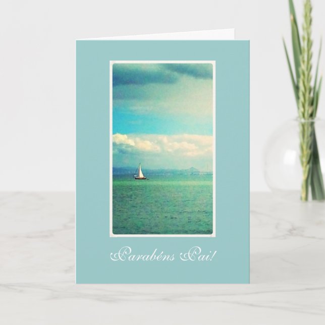 Portuguese: Barco/ Aniversario father-dad's birthd Card (Front)