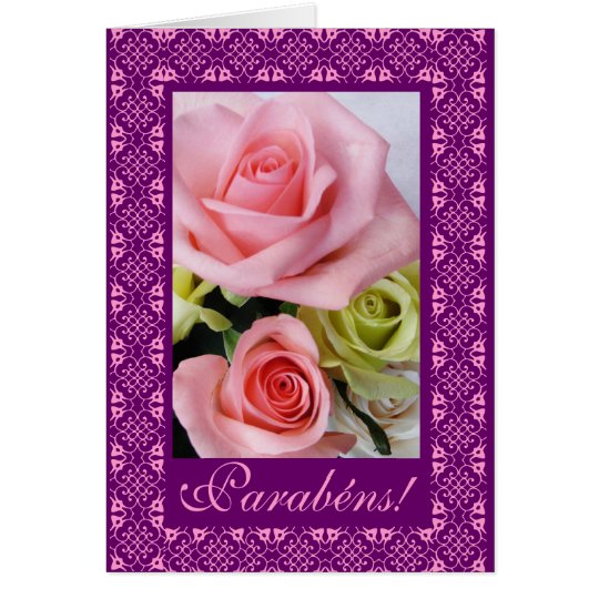 Portuguese: Parabens! -rosas Card