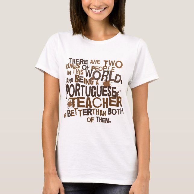 Portuguese Teacher Gift T-Shirt (Front)