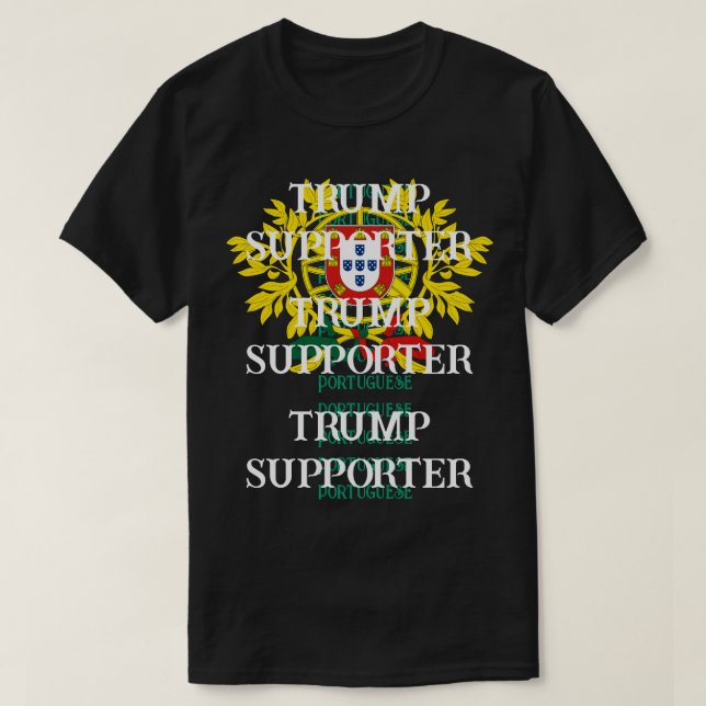 Portuguese Trump supporter T-Shirt (Design Front)