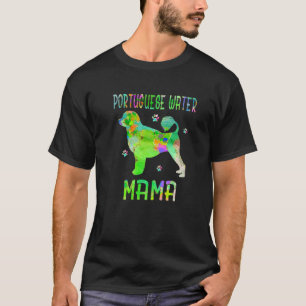 Portuguese Water Mama Colourful Dog Mum Lover T-Shirt