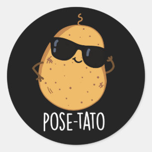 Pose-tato Funny Potato Pun Dark BG Classic Round Sticker