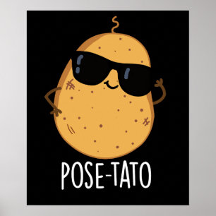 Pose-tato Funny Potato Pun Dark BG Poster