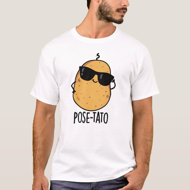 Pose-tato Funny Potato Pun  T-Shirt (Front)