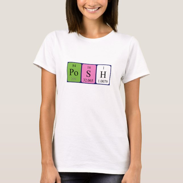 Posh periodic table name shirt (Front)
