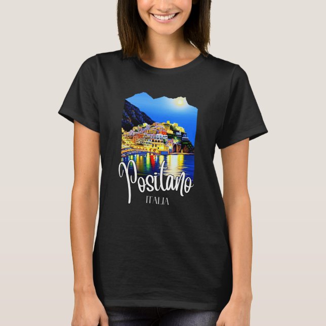 Positano Amalfi Coast At Night T-Shirt (Front)