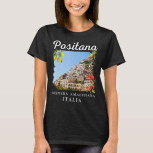 Positano Amalfi Coast Positano T-Shirt
