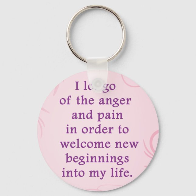 Positive Affirmation Letting Go Of Pain And Anger Key Ring (Front)
