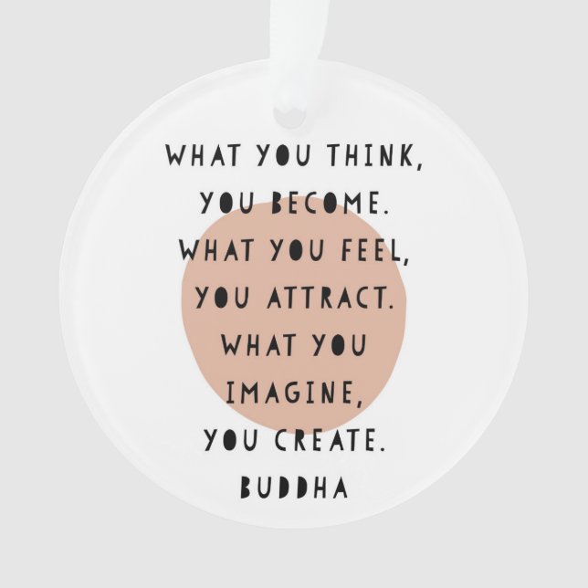 Positive Affirmation Ornament Buddha Quote (Front)