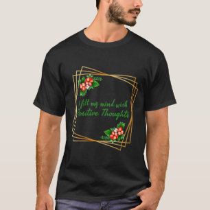 positive affirmations for self love and success T-Shirt
