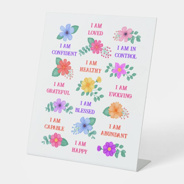 Positive Affirmations Inspirational Daily Floral Pedestal Sign (Front)