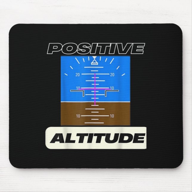 Positive Altitude Funny Pilots Aviation  Mouse Mat (Front)