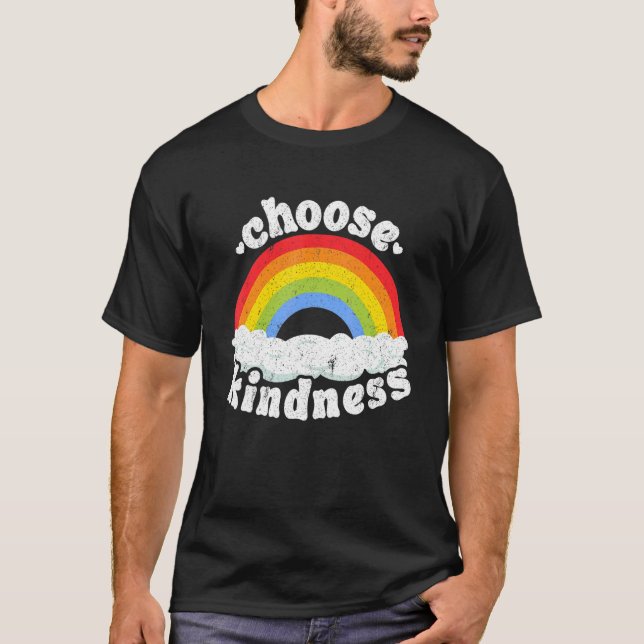 Positive Anti Bullying Rainbow Peace Hippie Choose T-Shirt (Front)