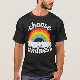 Positive Anti Bullying Rainbow Peace Hippie Choose T-Shirt