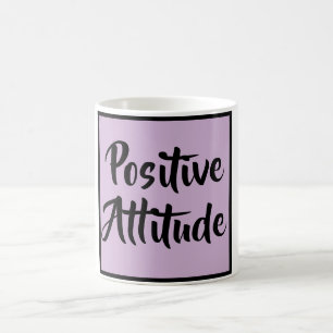 Positive Attitude Mug