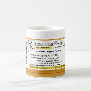 Positive Attitude Prescription RX Coffee Mug