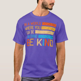 Positive Be Kind Motivation Inspiration Yoga Kindn T-Shirt