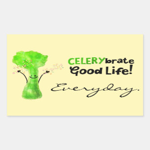 Positive Celery Pun - Celerybrate Good Life Rectangular Sticker