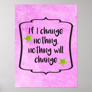 Positive Change Life Motivation Inspiration Quote Poster