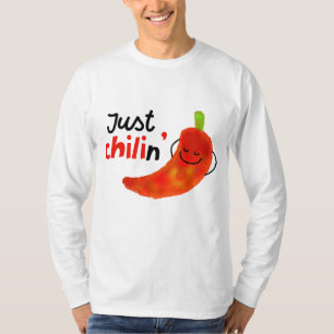 Positive Chilli Pepper Pun - Just Chilin T-Shirt
