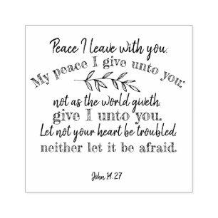 Positive Christian Quote: John 14:27 Rubber Stamp