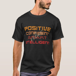 Positive & Confident – Motivational Birthday Gift T-Shirt