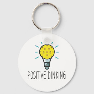 Positive Dinking Pickleball Keychain