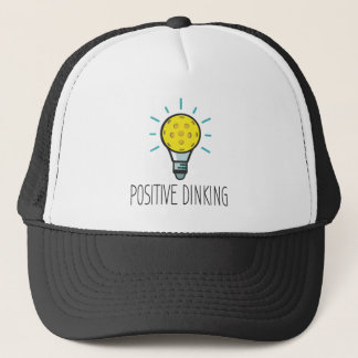 Positive Dinking Pickleball Trucker Hat