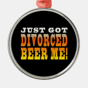 Positive Divorce Gift Ideas : Divorced Beer Me Metal Tree Decoration