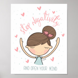 Positive Girl - Stop Negativity and Open your Mind Poster