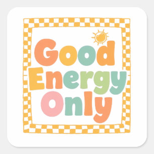 Positive "Good Energy Only" Checkered Frame Square Sticker