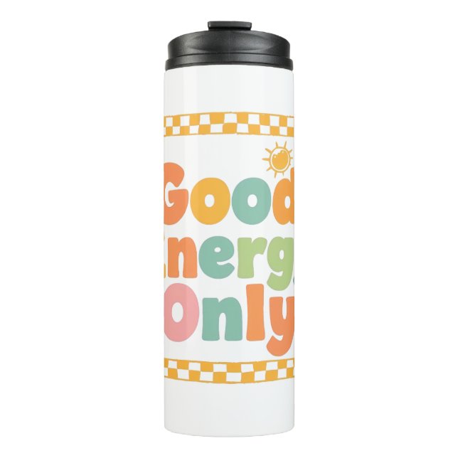 Positive "Good Energy Only" Checkered Frame Thermal Tumbler (Front)