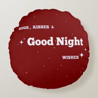 "Positive Good night vibe" with wishes Round Cushion