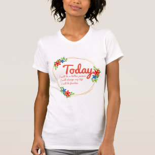 positive good vibes quotes for success T-Shirt