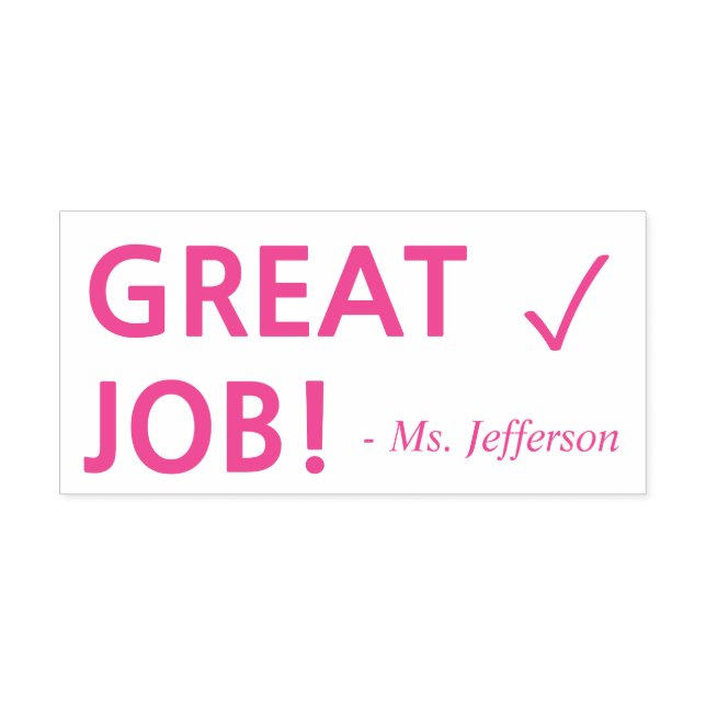 Positive "GREAT JOB!" + Teacher Name Rubber Stamp (Design)