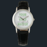 Positive Green Your Voice Matter Motivation Quote  Watch<br><div class="desc">Positive Green Your Voice Matter Motivation Quote</div>