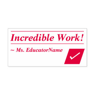 Positive "Incredible Work!" Tutor Rubber Stamp