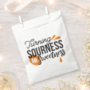Positive Life Message – Turning Sour to Sweet Favour Bags