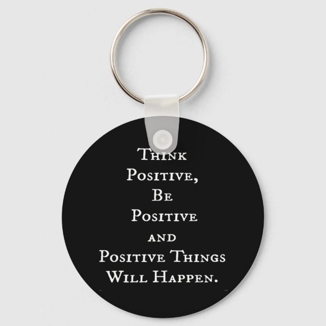 POSITIVE LIFE MOTIVATIONAL QUOTES THINK ACT MOTTO KEY RING (Front)