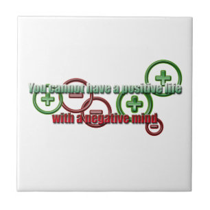 Positive Life Negative Mind Tile