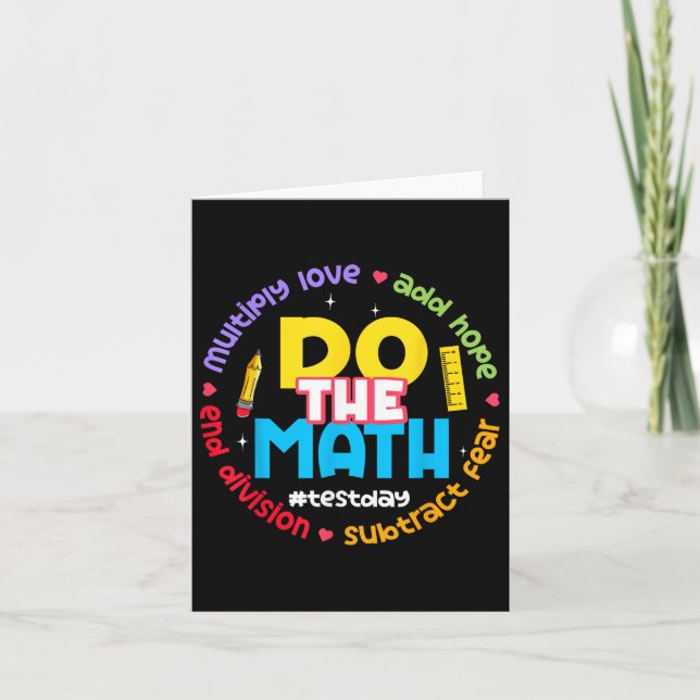 Positive Love Hope Fear Do The Math Test Day Staar Card (Front)