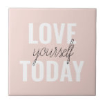 Positive Love Yourself Today Pastel Pink Quote  Tile<br><div class="desc">Positive Love Yourself Today Pastel Pink Quote</div>