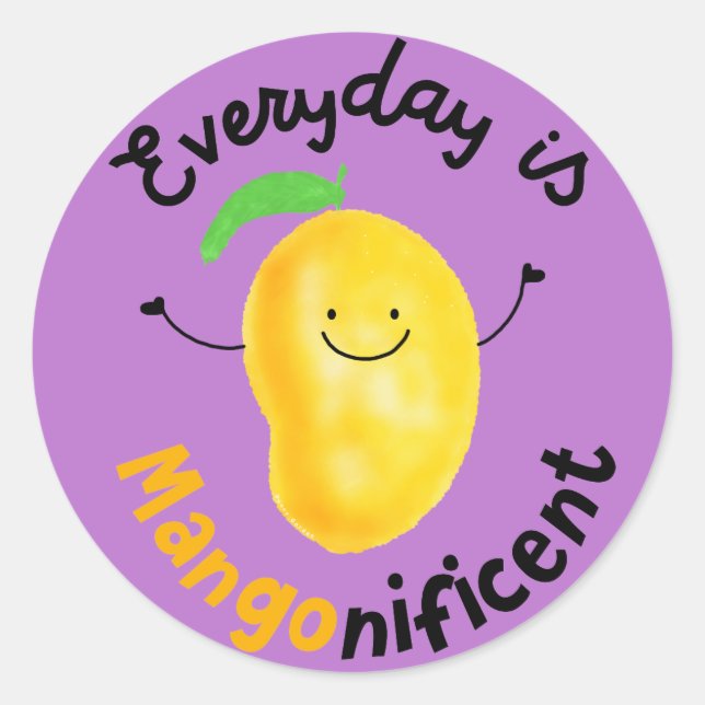 Positive Mango Pun - Everyday is Mangonificent Classic Round Sticker (Front)