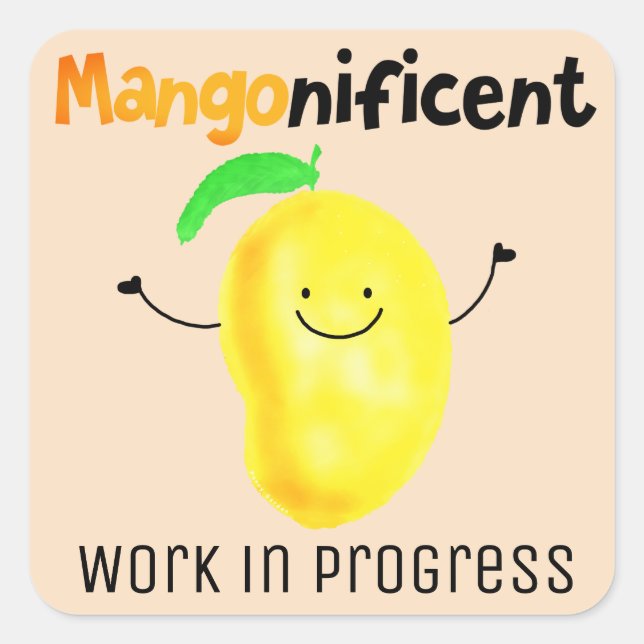 Positive Mango Pun - Everyday is Mangonificent Square Sticker (Front)