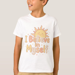 Positive Message for Confident Little Minds T-Shirt