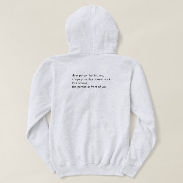 Positive message hooded sweatshirt (Design Back)